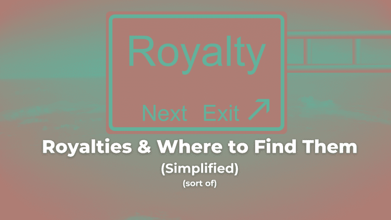 Royalties & Where to Find Them (Simplified) (sort of) - SongShop - SongShop Online Song Pitching & Licensing