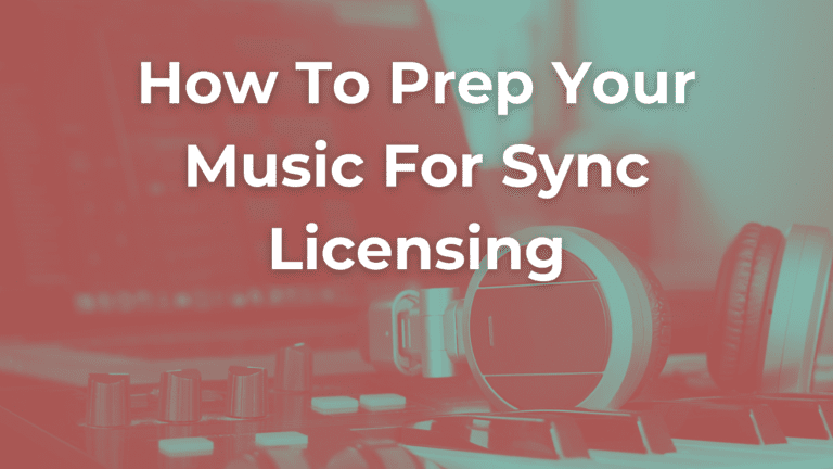 How-To-Prep-Your-Music-For-Sync-Licensing.png - SongShop How To Prep Your Music For Sync Licensing - SongShop Online Song Pitching & Licensing